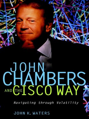 cover image of John Chambers and the Cisco Way